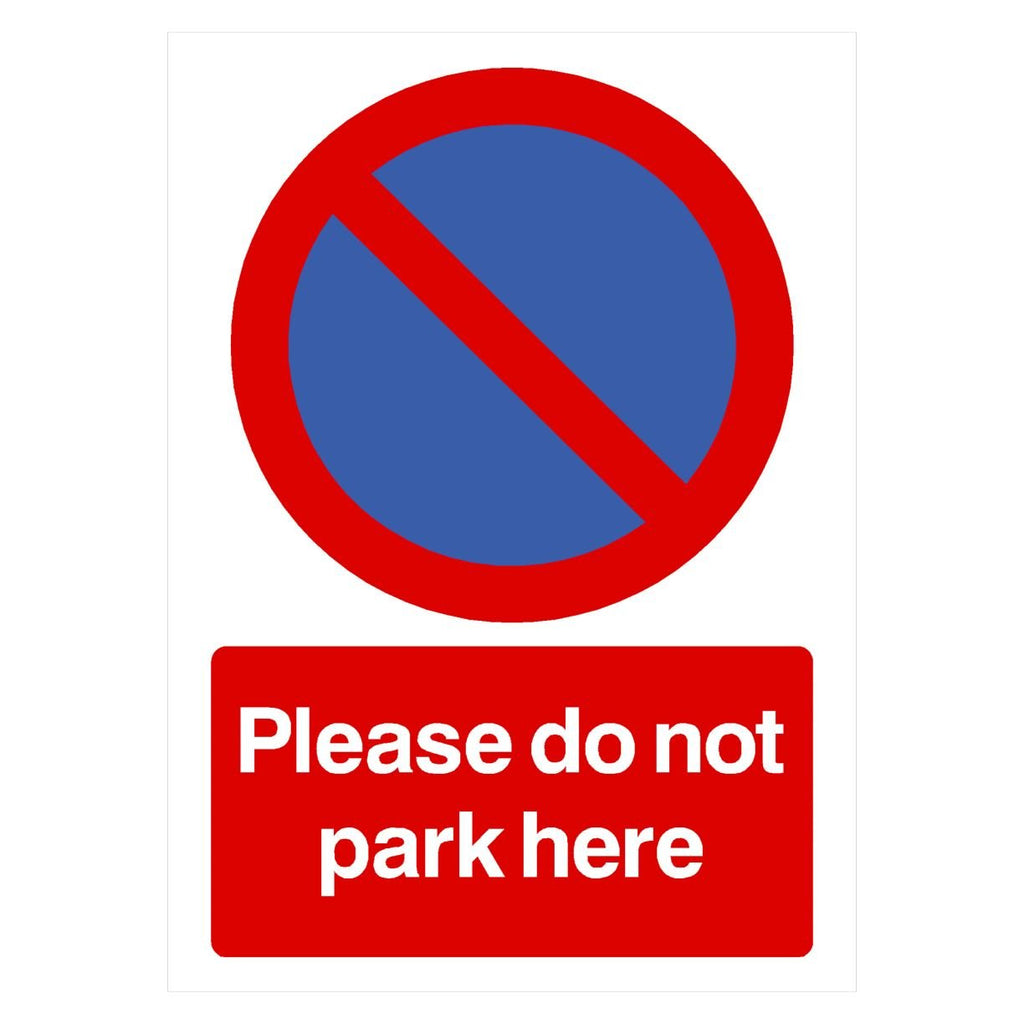 Please Do Not Park Here At Any Time Sign Portrait - The Sign Shed