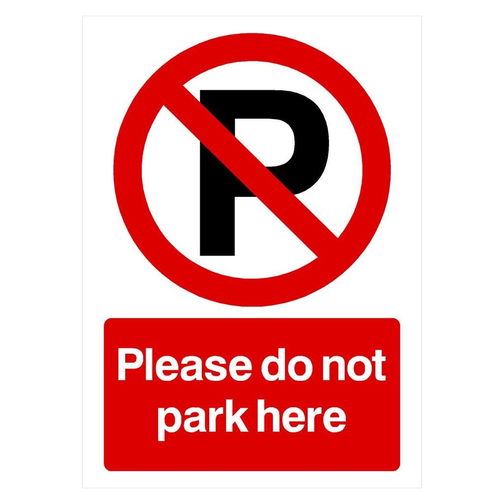 Please Do Not Park Here P Sign Portrait - The Sign Shed