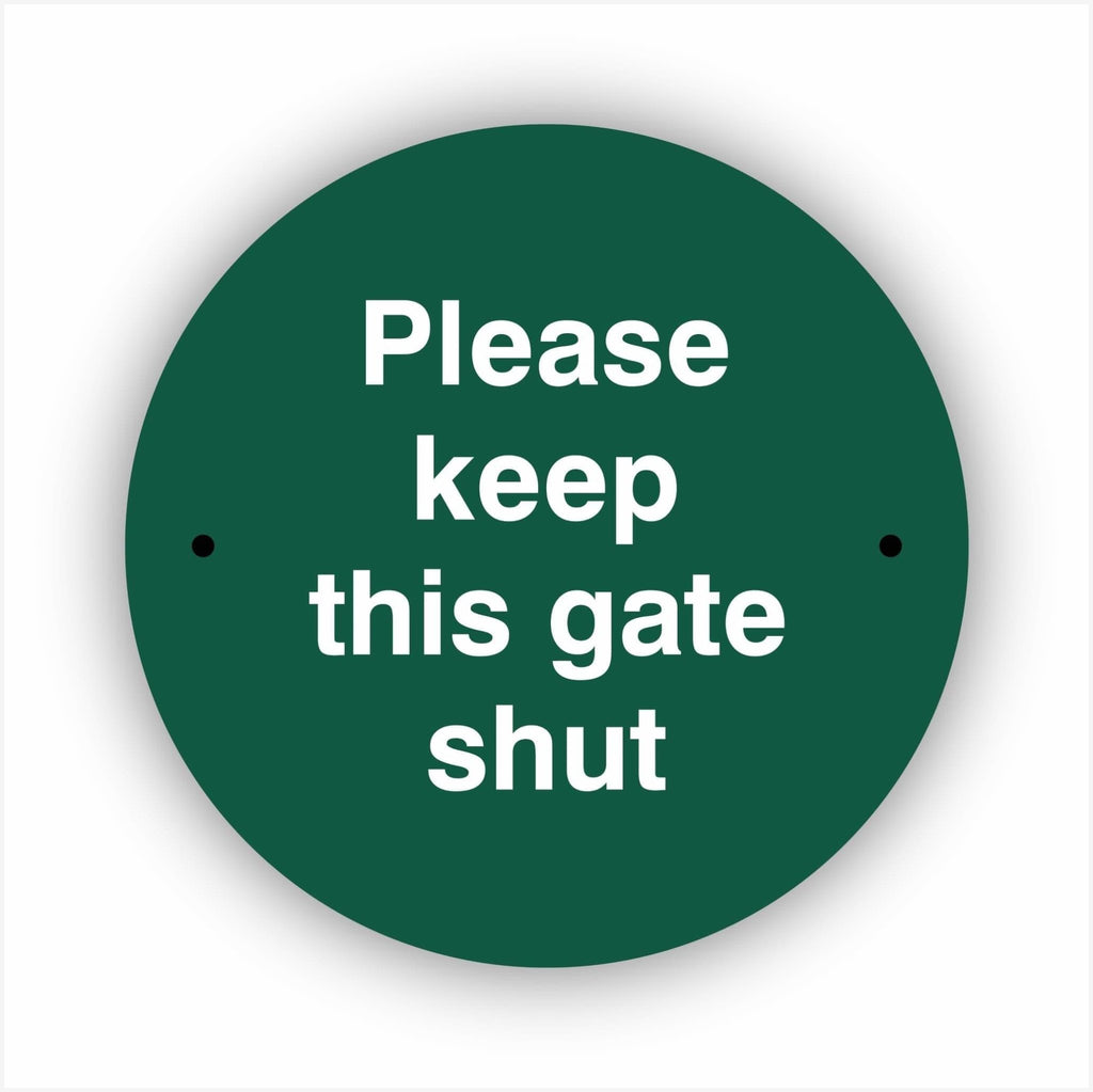 Please Keep This Gate Shut Waymarker sign - The Sign Shed