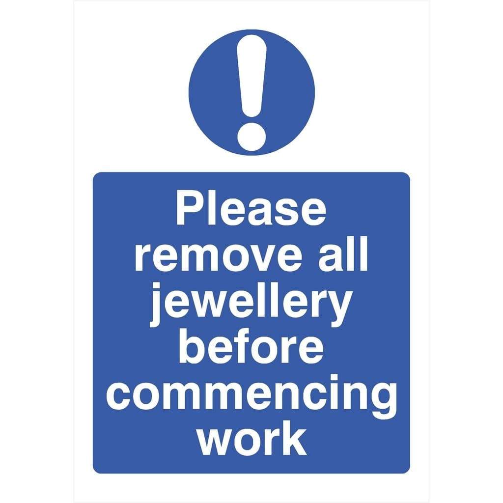 Please Remove All Jewellery Before Commencing Work Sign - The Sign Shed