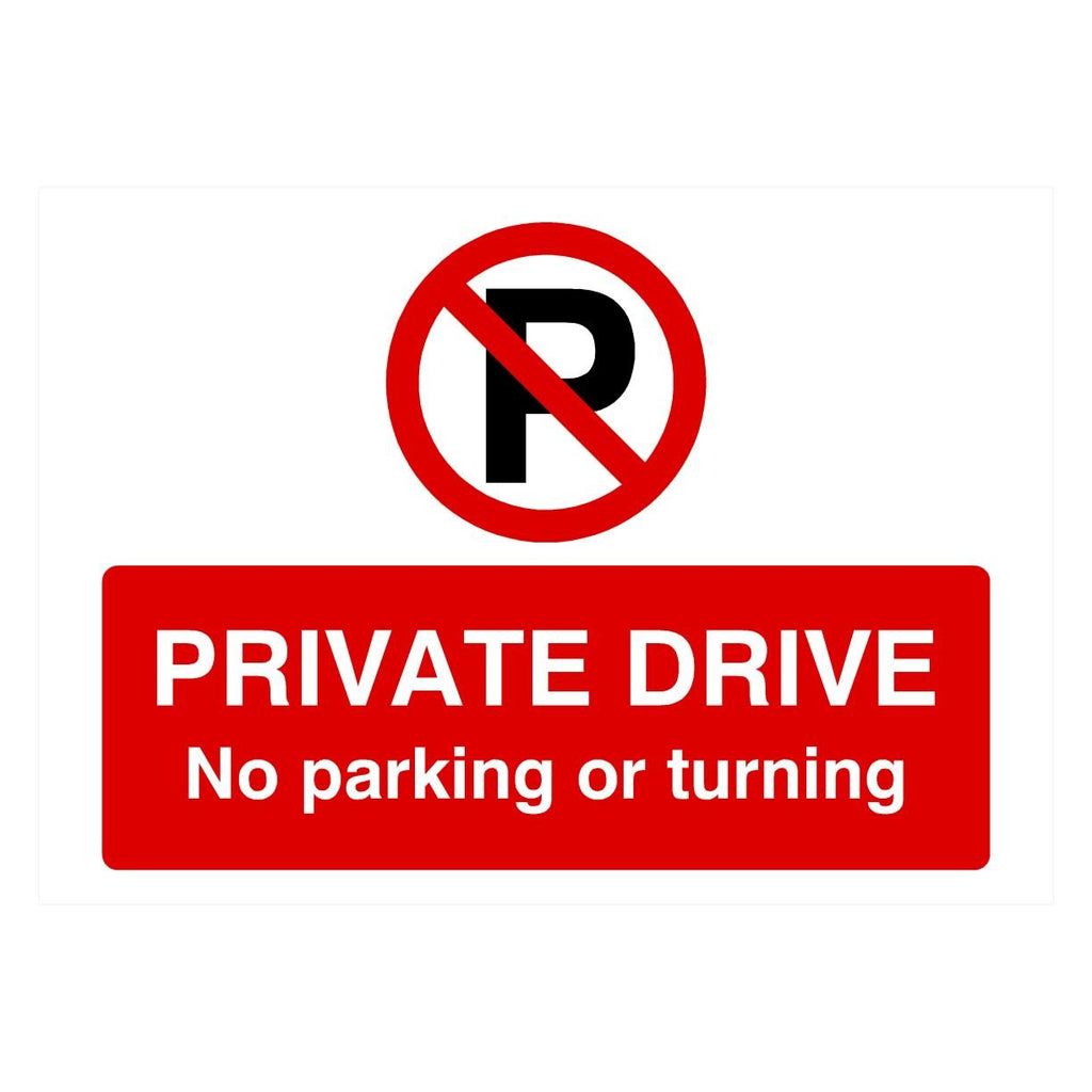 Private Drive No Parking Or Turning P Sign Landscape - The Sign Shed