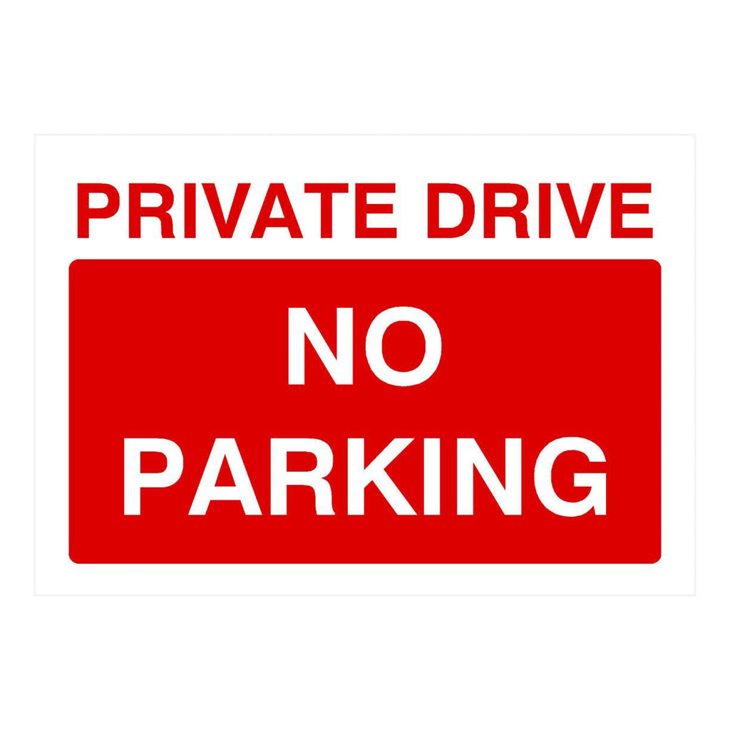 Private Drive No Parking Sign - The Sign Shed