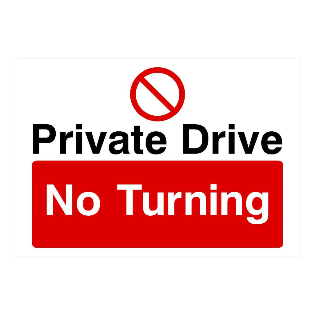 Private Drive No Turning Sign - The Sign Shed