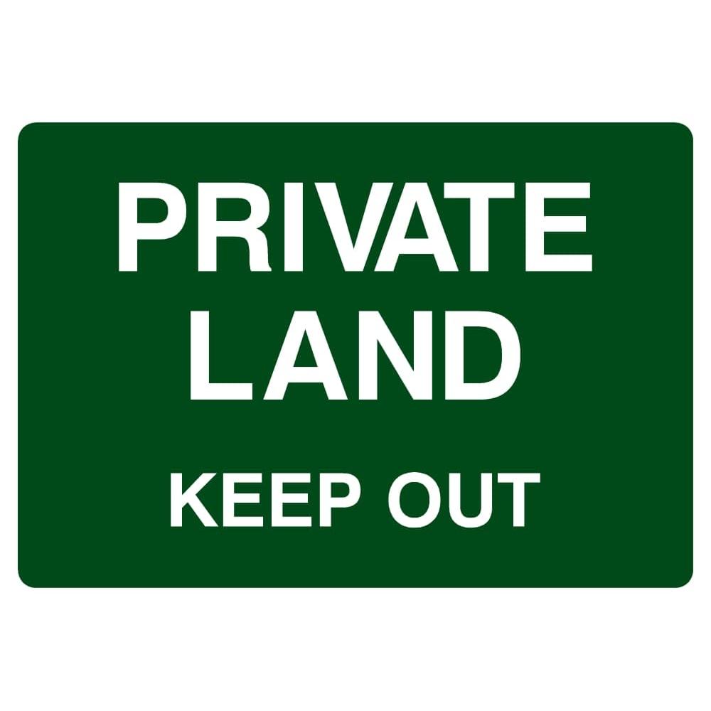 Private Land Keep Out Sign - The Sign Shed