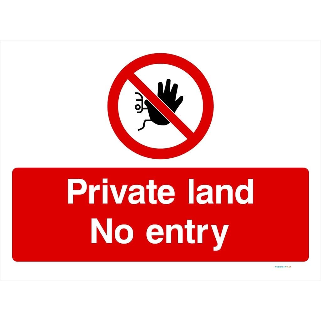 Private Land No Entry Sign - The Sign Shed