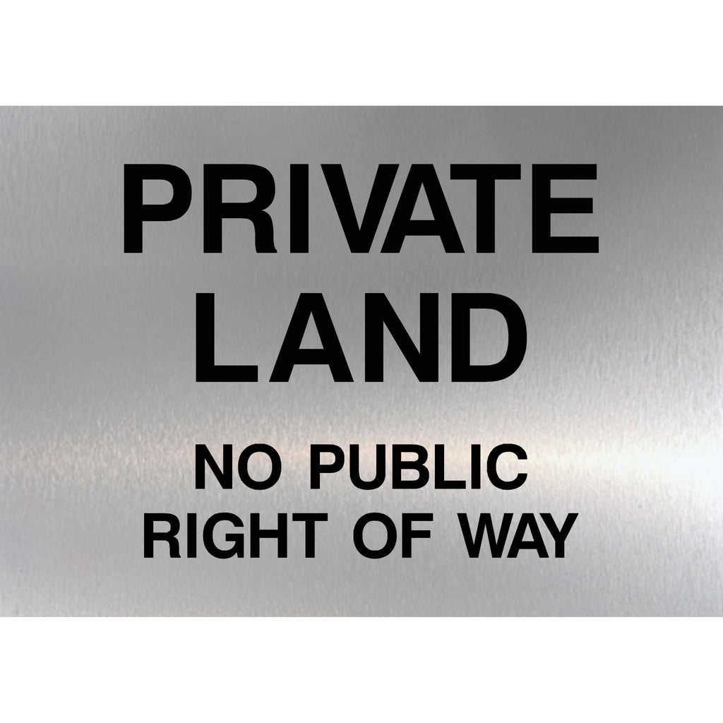 Private Land Public Right Of Way Sign Silver - The Sign Shed