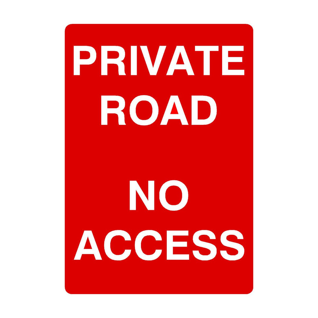 Private Road No Access Portrait Sign - The Sign Shed