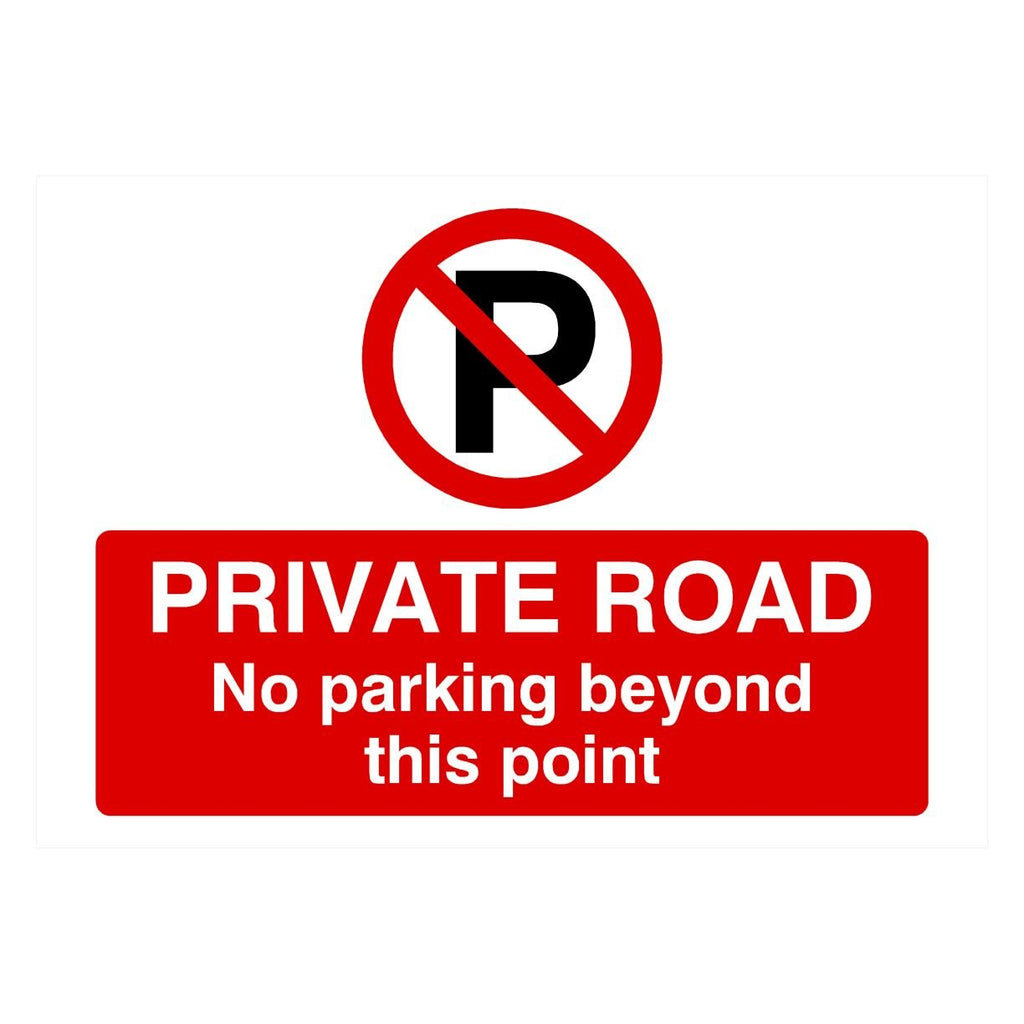 Private Road No Parking Beyond This Point P Sign Landscape - The Sign Shed