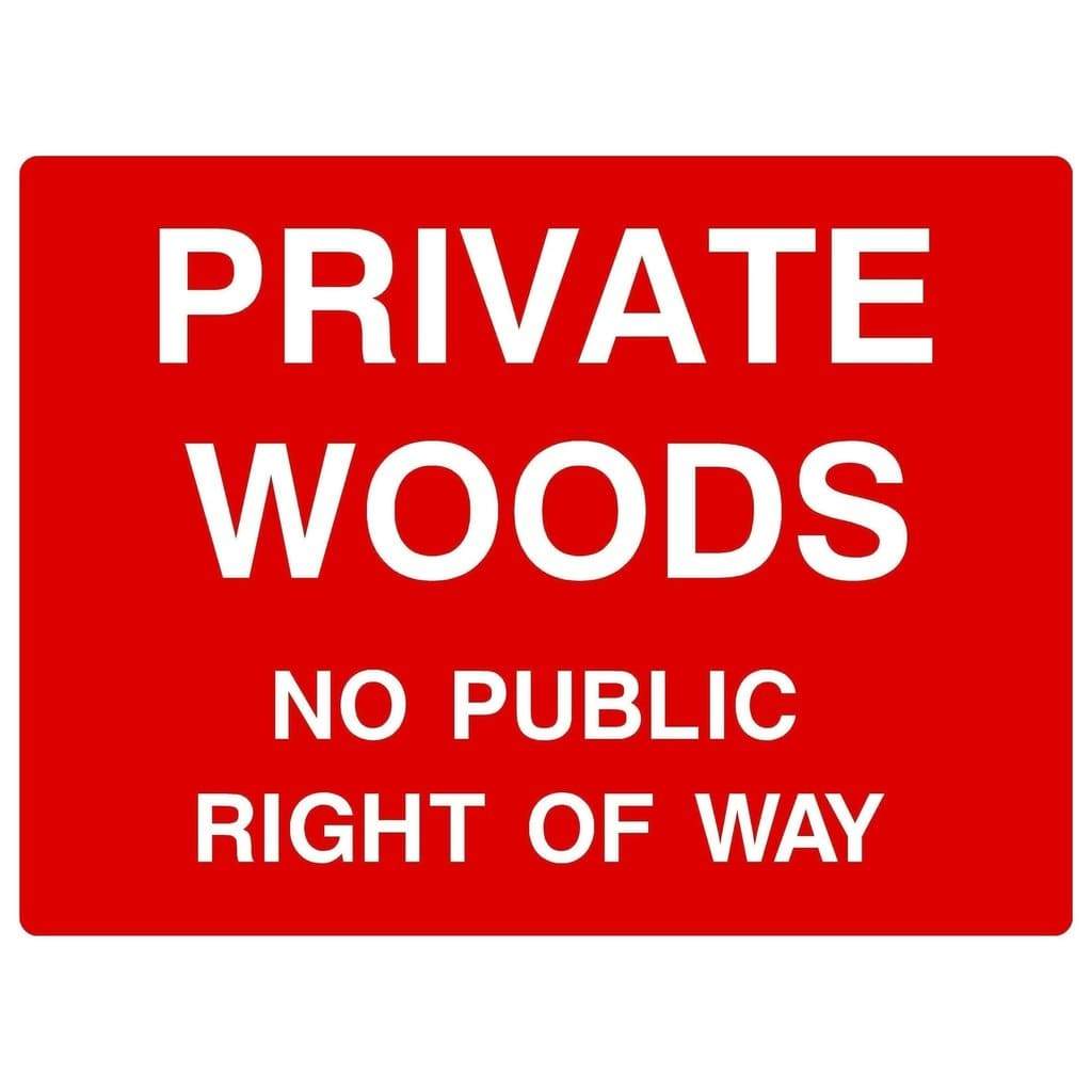 Private Woods No Public Right Of Way Sign - The Sign Shed