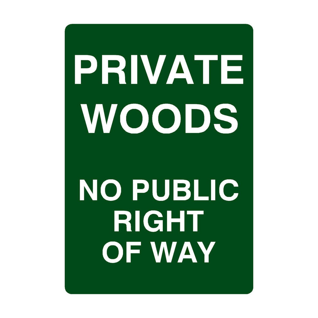 Private Woods No Public Right Of Way Sign Portrait - The Sign Shed