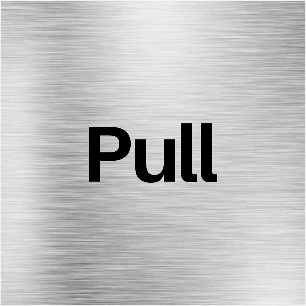 Pull Brushed Silver Door Sign | Square - The Sign Shed
