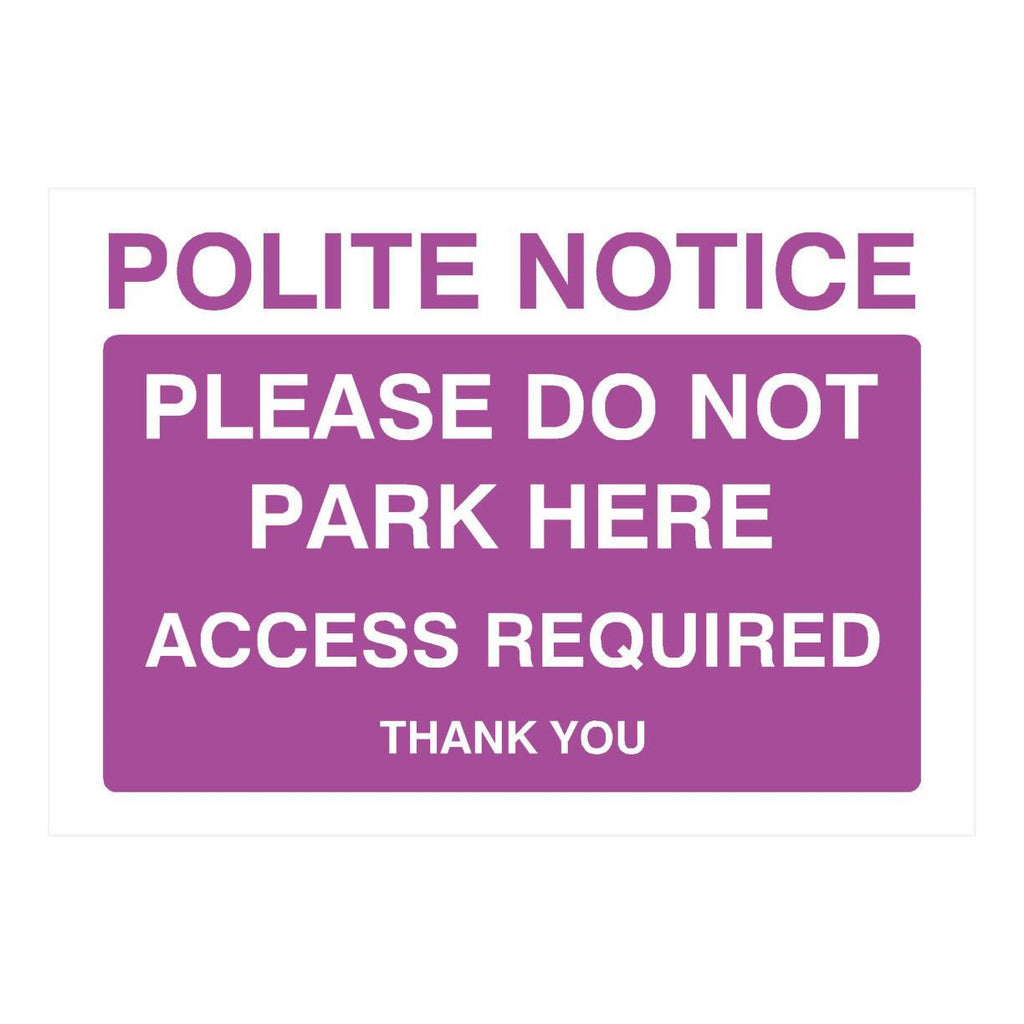 Purple Do Not Park Here Access Required Sign - The Sign Shed
