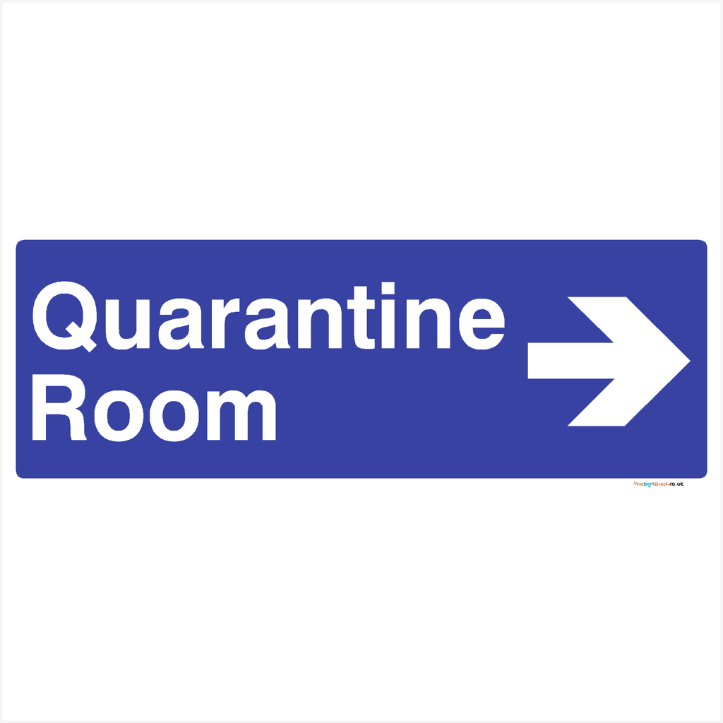 Quarantine Room Right Arrow Sign - The Sign Shed