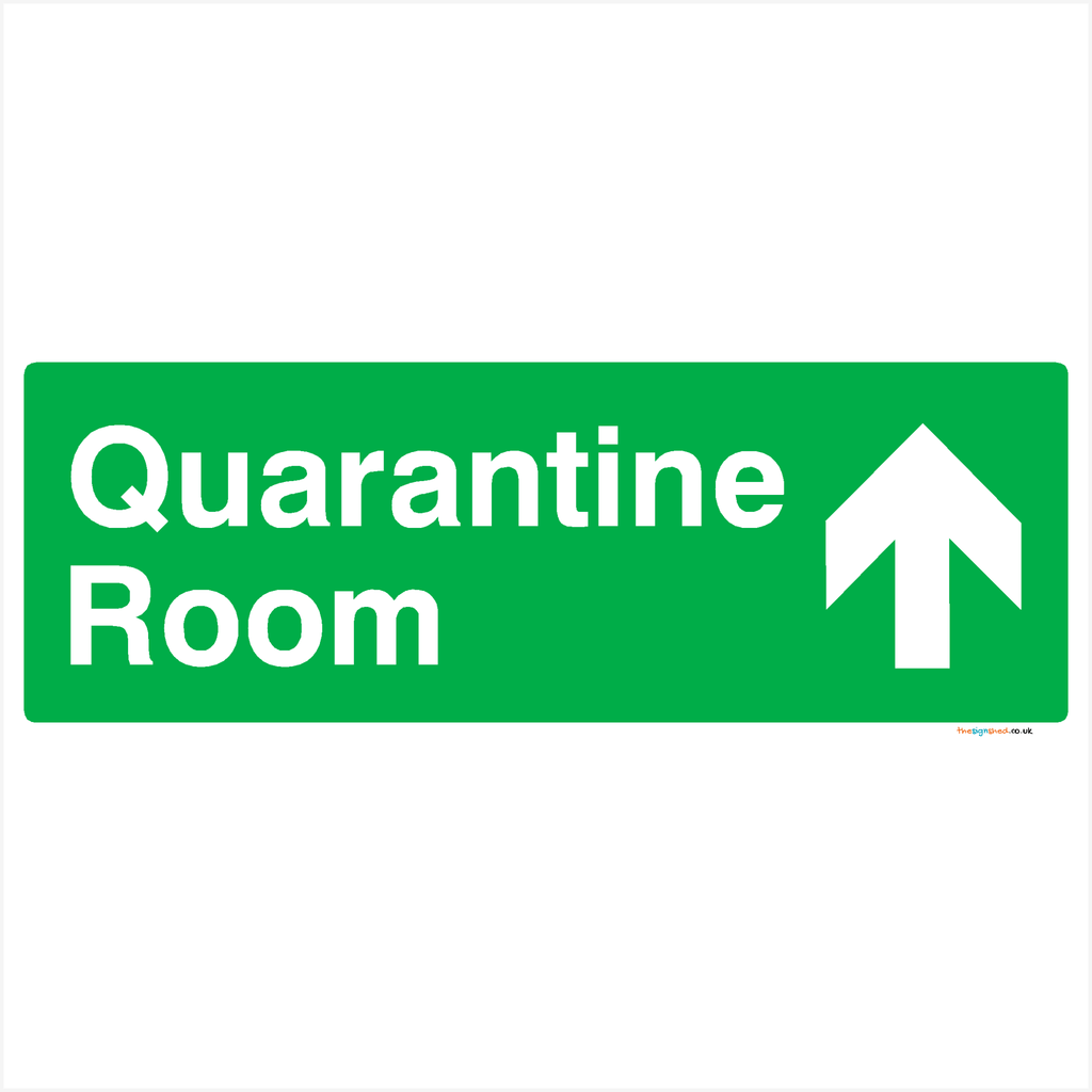 Quarantine Room Up Arrow Sign - The Sign Shed