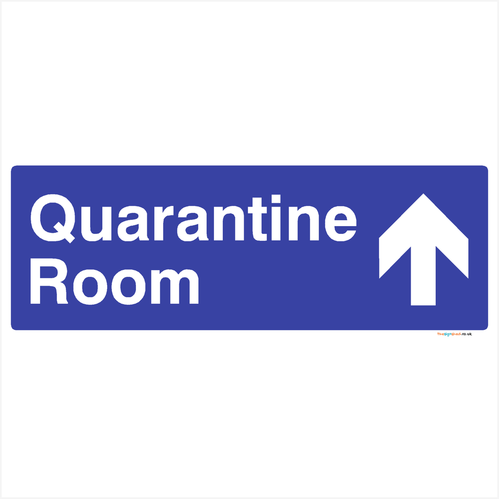 Quarantine Room Up Arrow Sign - The Sign Shed