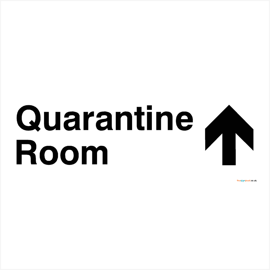 Quarantine Room Up Arrow Sign - The Sign Shed