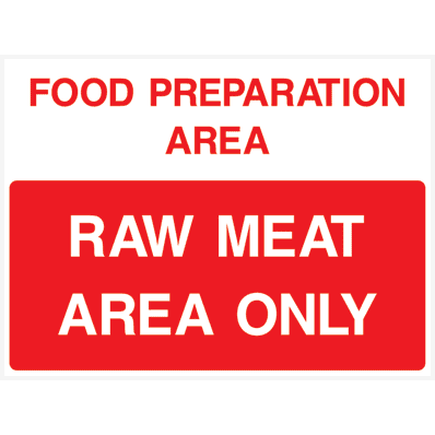 Raw Meat Area Only Safety Sign - The Sign Shed