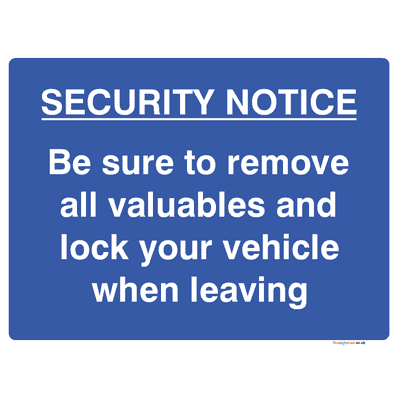 Remove All Valuables Sign - The Sign Shed