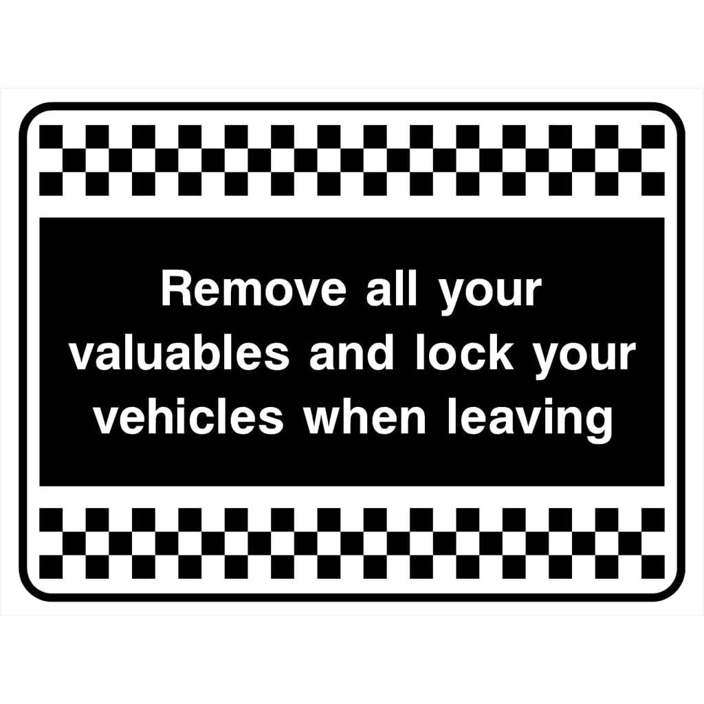 Remove All Your Valuables Car Park Sign - The Sign Shed