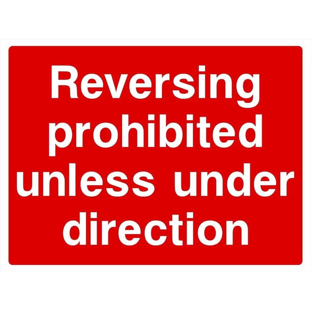 Reversing Prohibited Unless Under Direction Sign - The Sign Shed