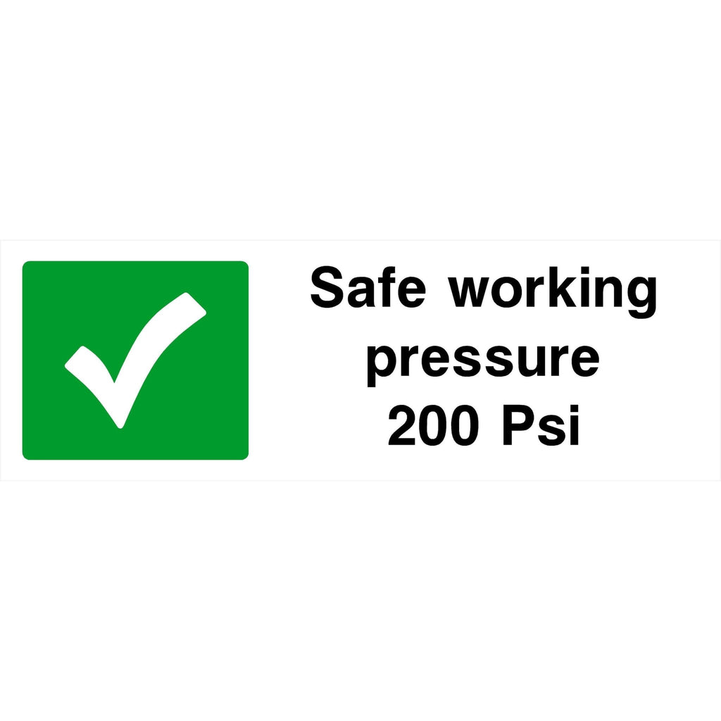 Safe Working Pressure 200 PSI Sign - The Sign Shed