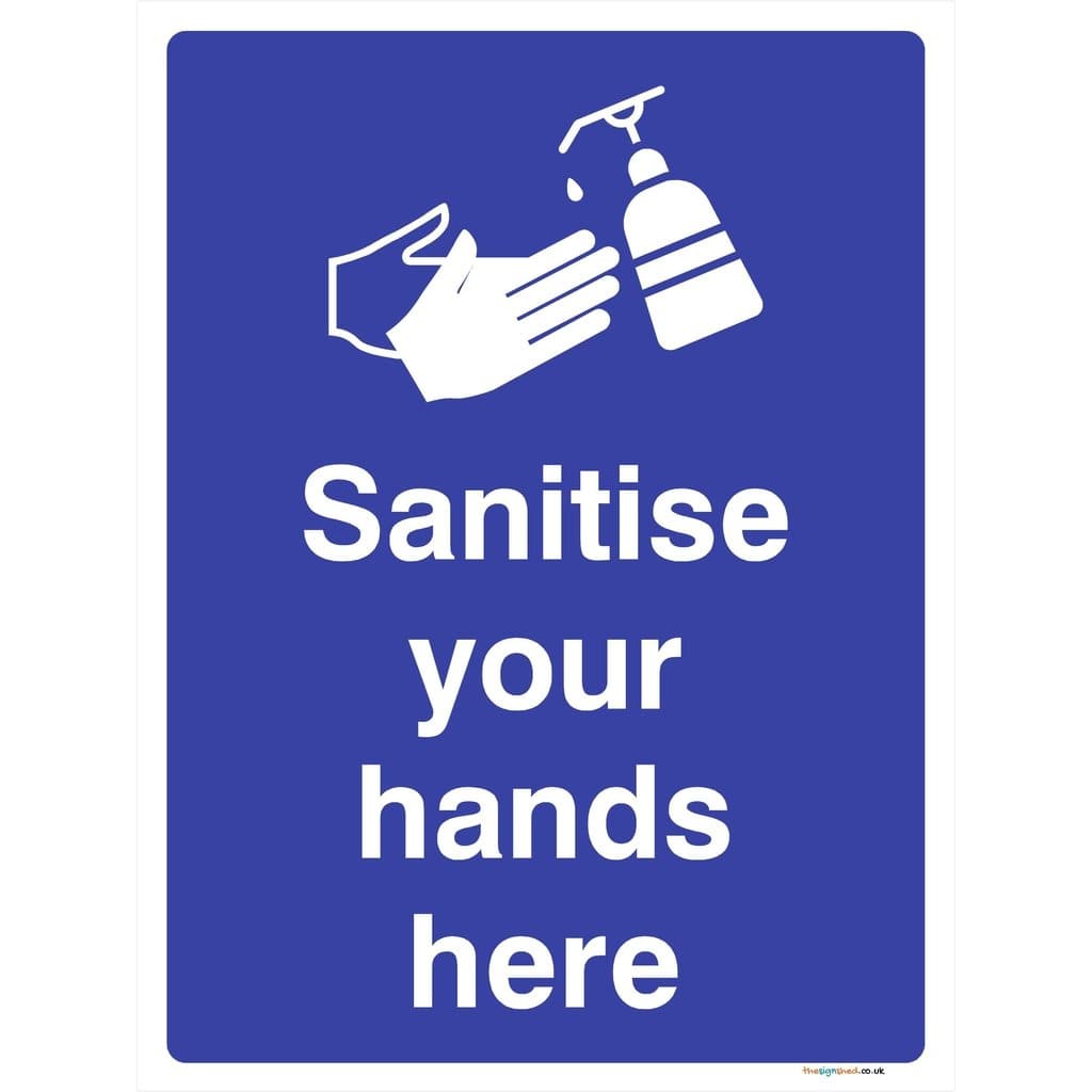 Sanitise Your Hands Here Sign - The Sign Shed