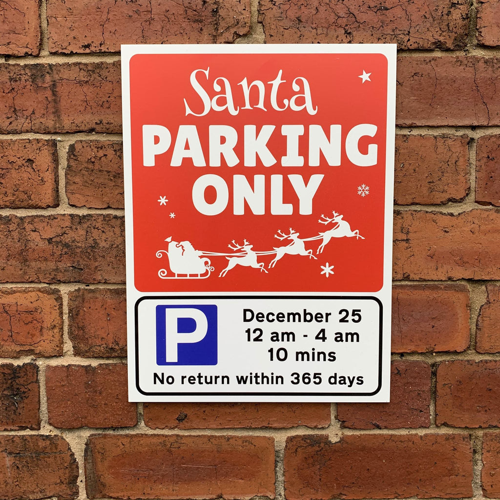 Santa Parking Only Sign - The Sign Shed