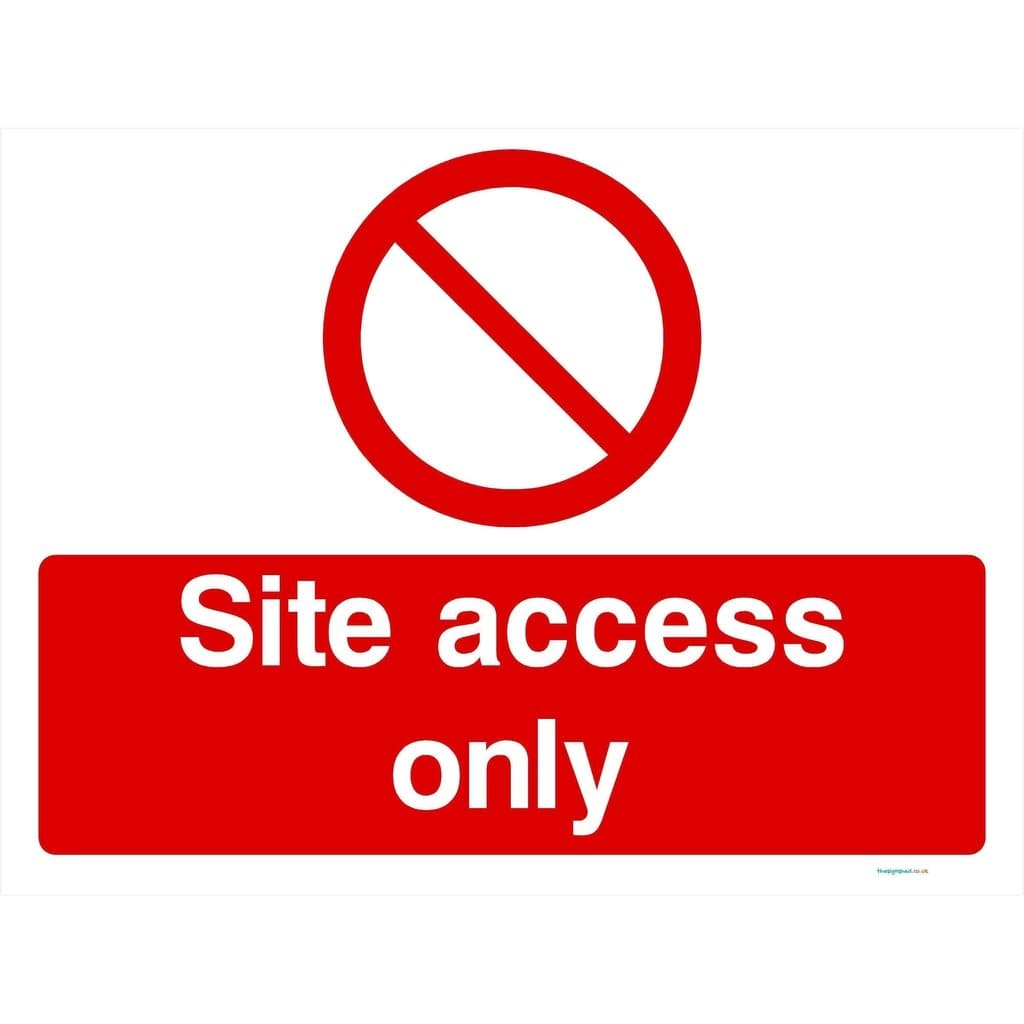 Site Access Only Sign - The Sign Shed
