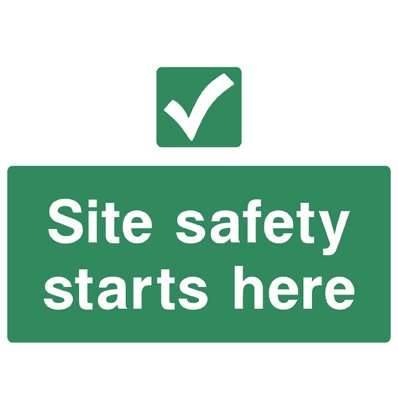 Site Safety Starts Here Sign