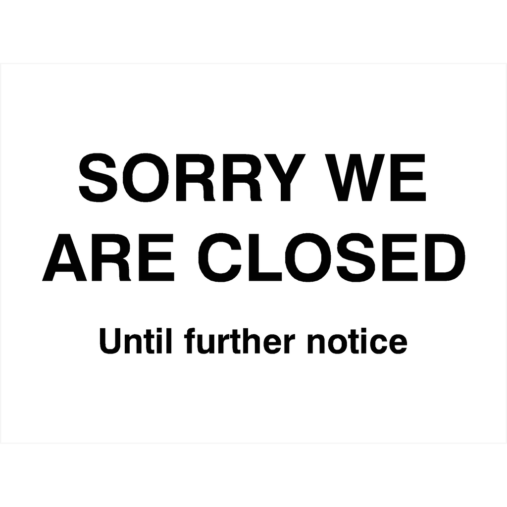 Sorry We Are Closed Sign - The Sign Shed
