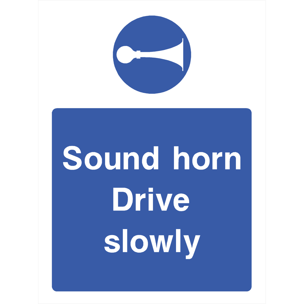 Sound Horn Drive Slowly Sign - The Sign Shed