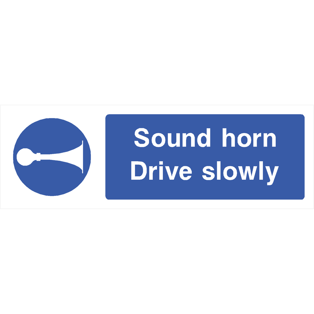 Sound Horn Drive Slowly Sign - The Sign Shed