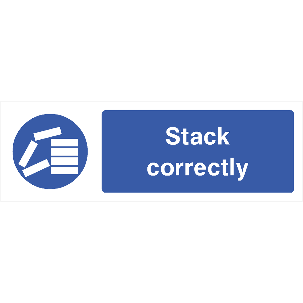 Stack Correctly Sign - The Sign Shed