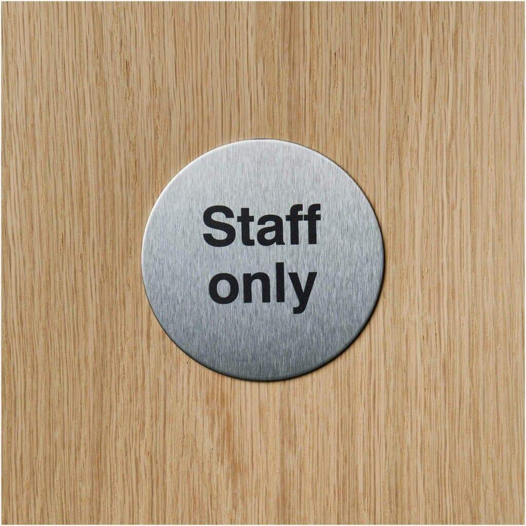 Staff Only Door Sign in Stainless Steel - The Sign Shed