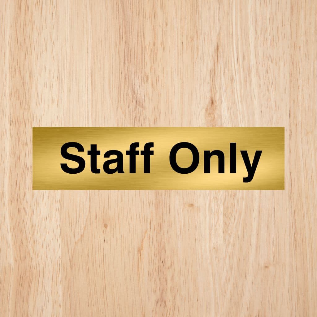 Staff Only Sign - The Sign Shed