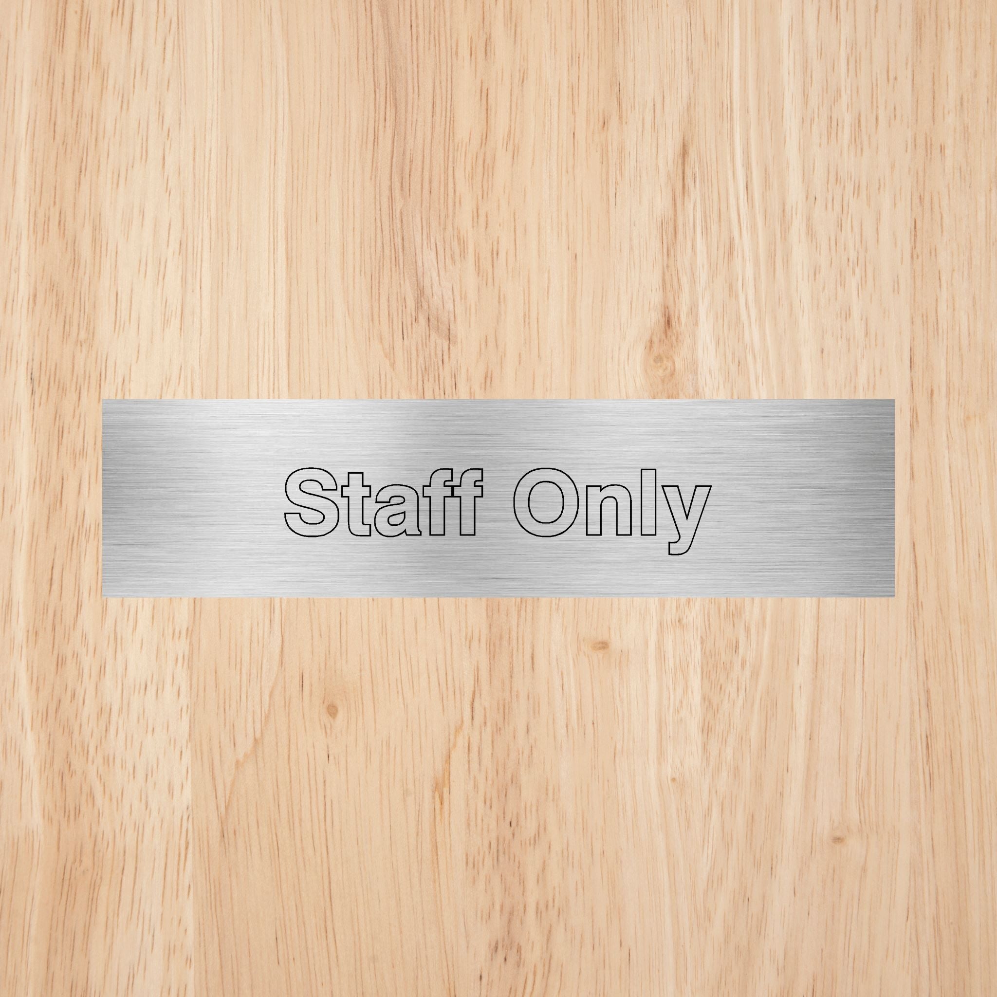Staff Only Sign - The Sign Shed