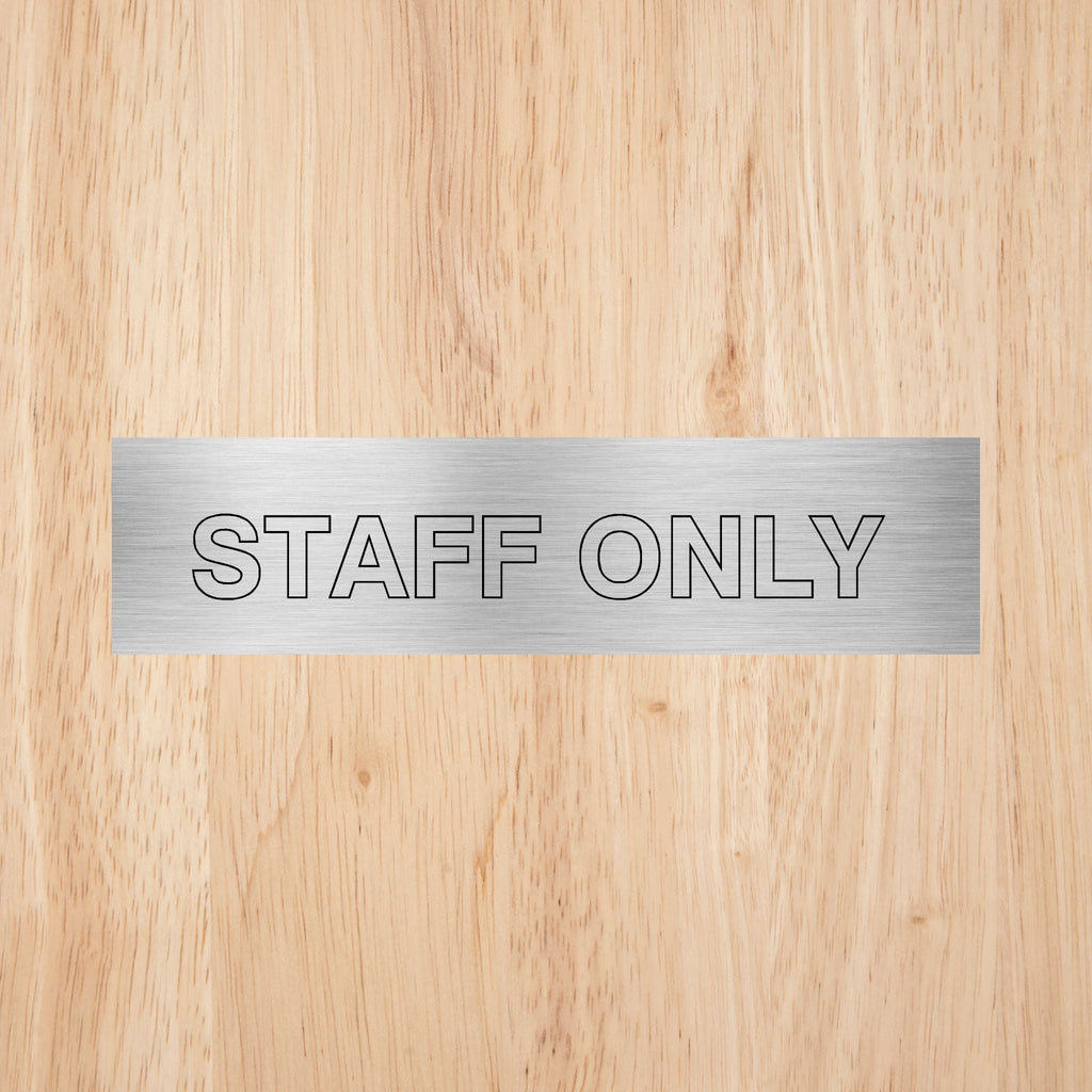 Staff Only Sign | CAPS - The Sign Shed