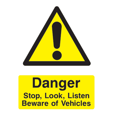 Stop Look Listen Beware of Vehicles Sign - The Sign Shed