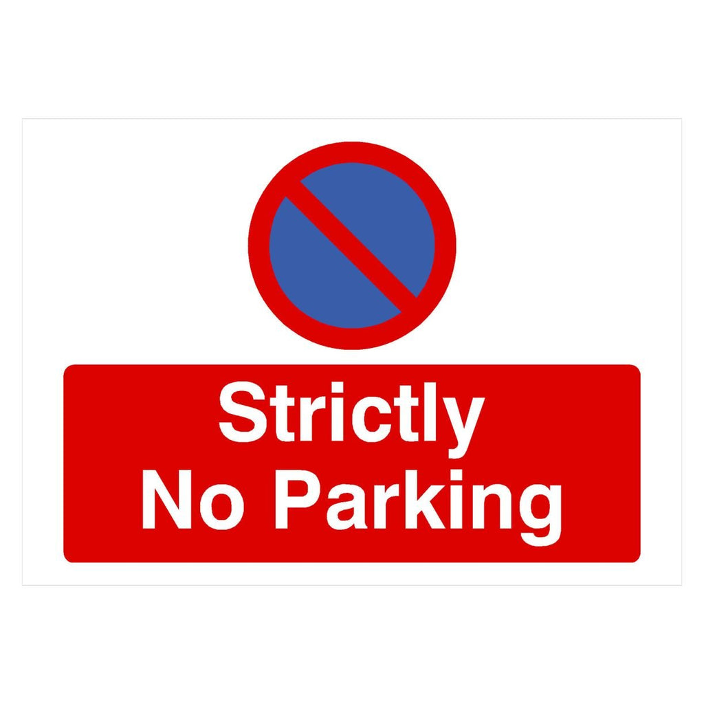 Strictly No Parking At Any Time Sign Landscape - The Sign Shed