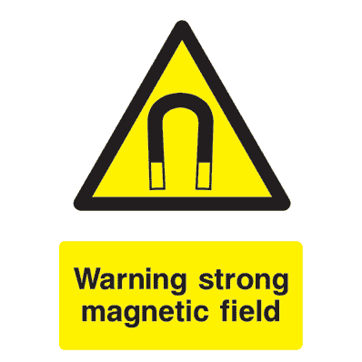Strong Magnetic Field Sign - The Sign Shed