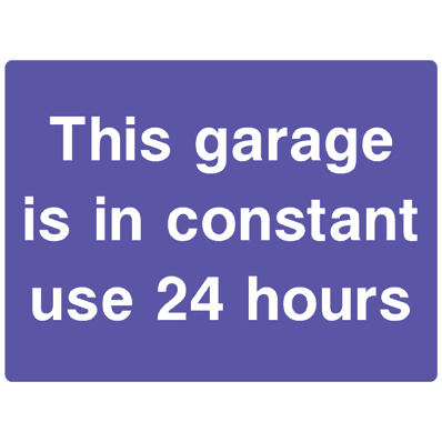 This Garage Is In Constant Use - The Sign Shed