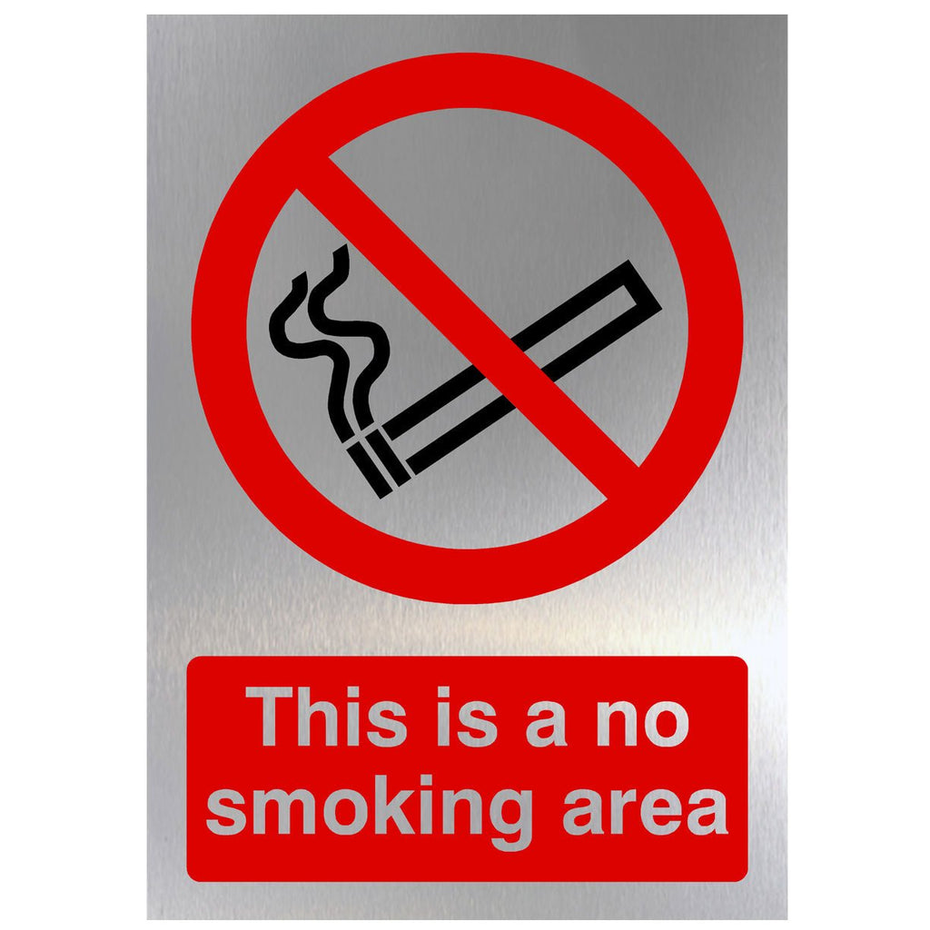 This Is A No Smoking Area Sign in Brushed Silver - The Sign Shed