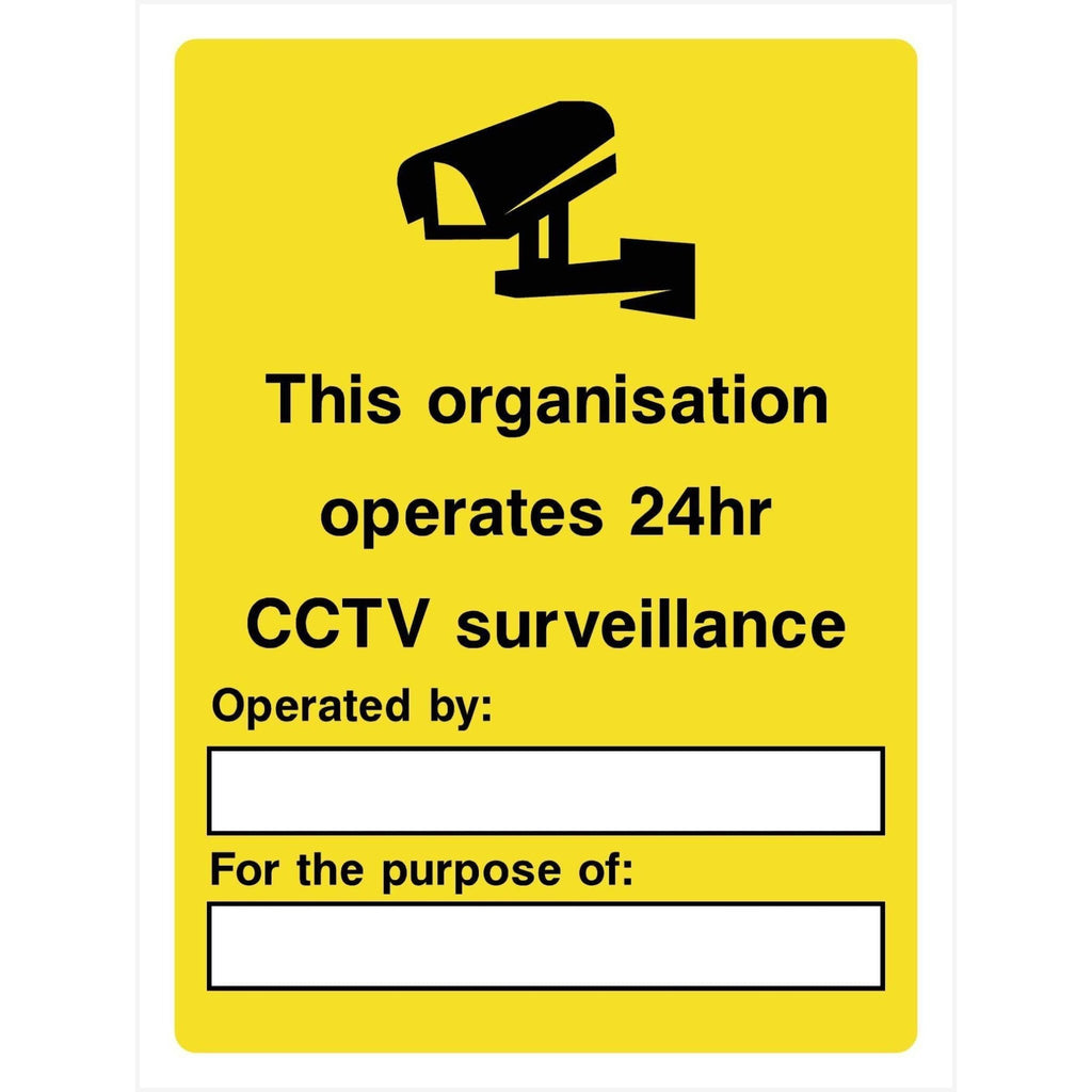 This Organisation Operates 24 Hour CCTV Sign - The Sign Shed
