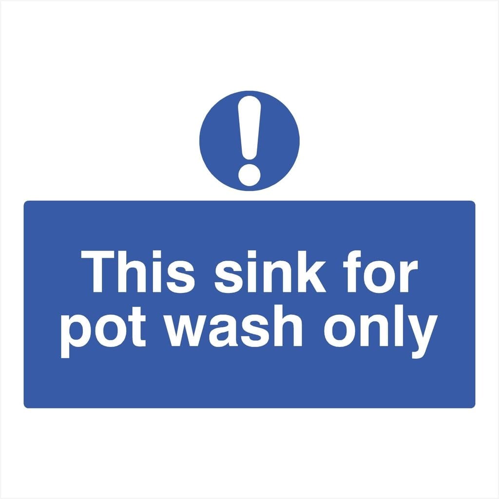 This Sink For Pot Wash Only Sign - The Sign Shed