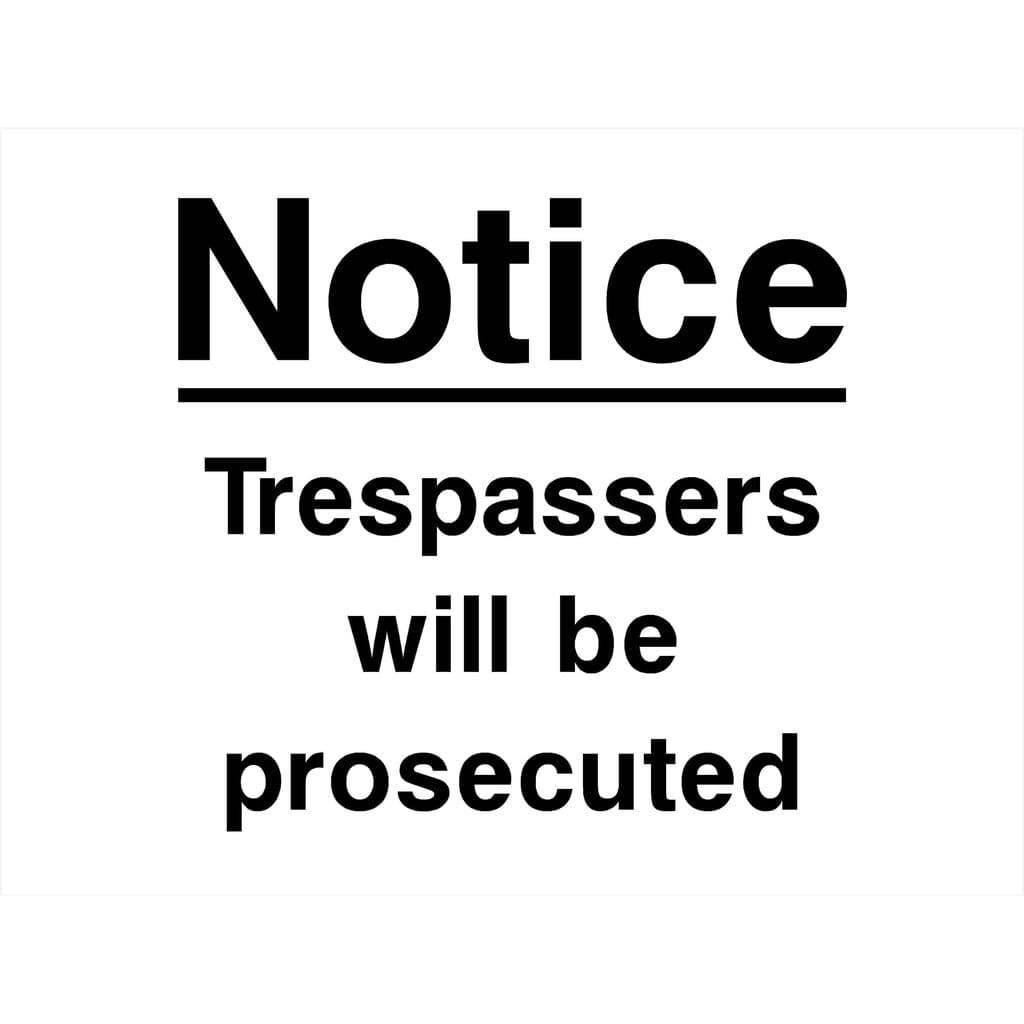 Trespassers Will Be Prosecuted Standard Sign - The Sign Shed