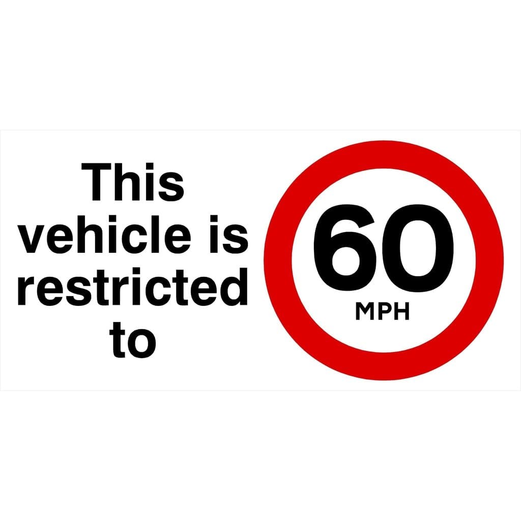 Vehicle Is Restricted To 60 MPH Sign - The Sign Shed