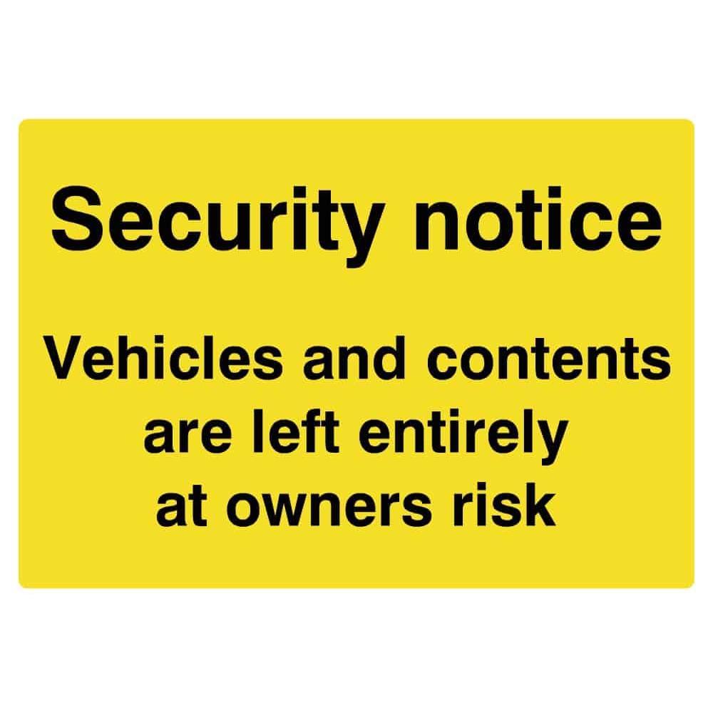 Vehicles Contents Left At Owners Risk Sign - The Sign Shed