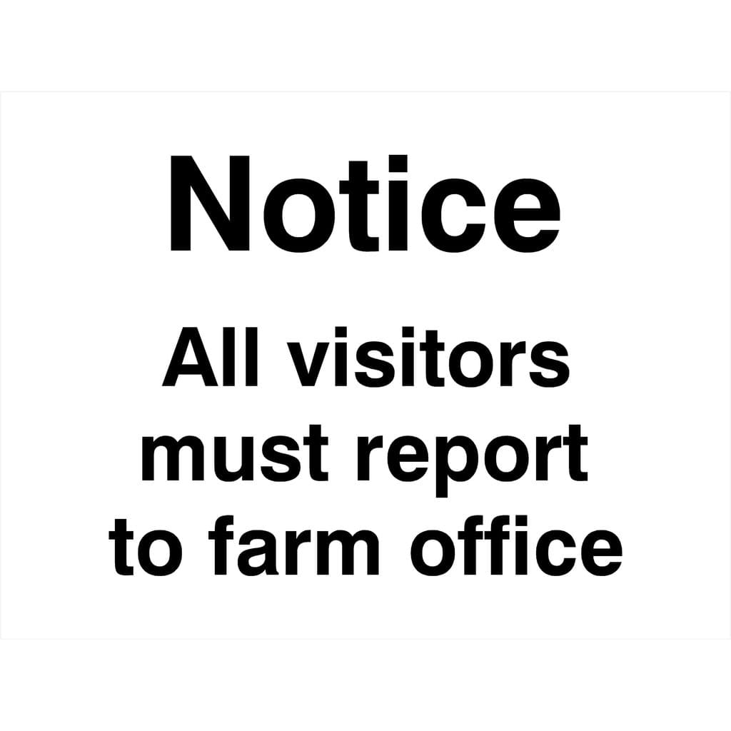 Visitors Must Report To Farm Office Sign - The Sign Shed