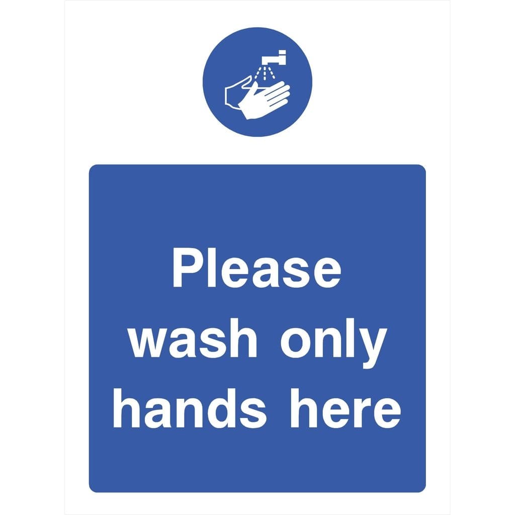 Wash Only Hands Here Sign - The Sign Shed
