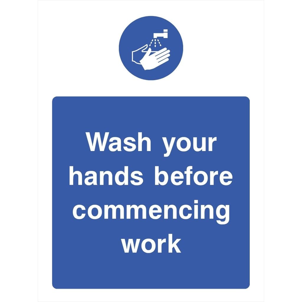Wash Your Hands Before Commencing Work Sign - The Sign Shed